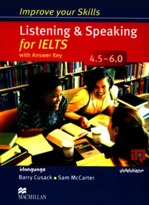 Improve Your Skills: Listening & Speaking for IELTS 4.5-6.0 Student's Book